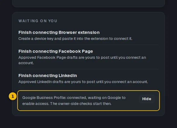 The dashboard's Waiting on you card with the note that Google has not enabled access yet