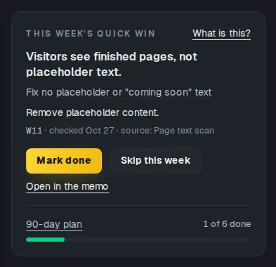 Dashboard quick win card with the step, the fix and the 90-day plan progress bar