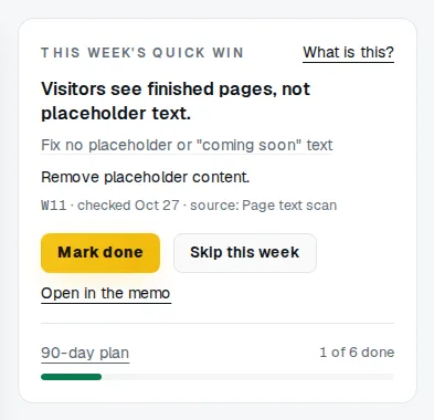 Dashboard quick win card with the step, the fix and the 90-day plan progress bar